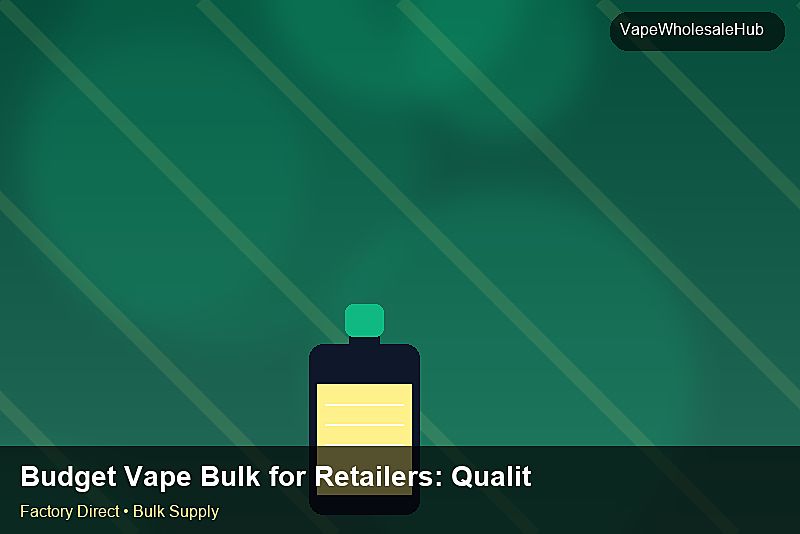 Budget Vape Bulk for Retailers — Budget Vape Bulk for Retailers: Quality Inspection Checklist | 2026 Edition photo 2
