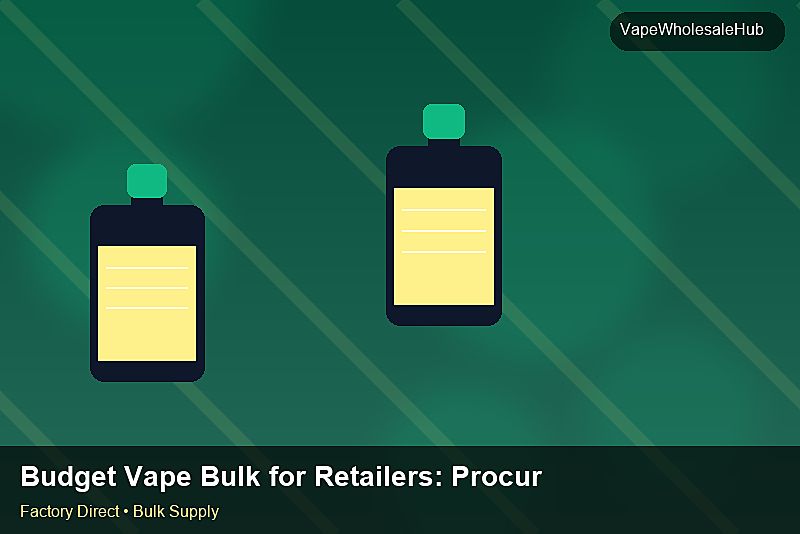 Budget Vape Bulk for Retailers — Budget Vape Bulk for Retailers: Procurement Strategy | 2026 Edition photo 1