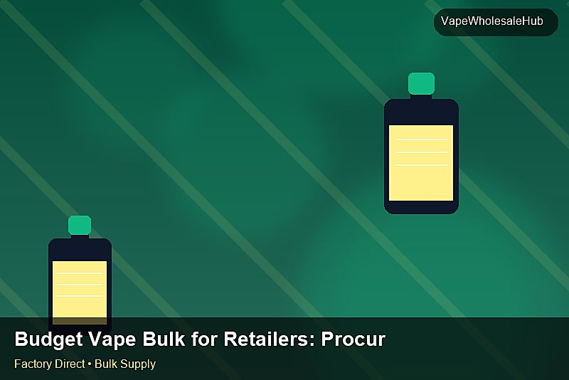 Budget Vape Bulk for Retailers — Budget Vape Bulk for Retailers: Procurement Strategy | 2026 Edition photo 2