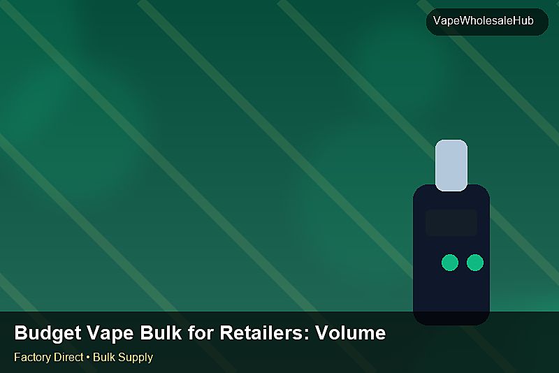 Budget Vape Bulk for Retailers — Budget Vape Bulk for Retailers: Volume Pricing Tiers | 2026 Edition photo 1